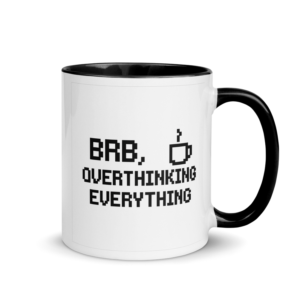 BRB overthinking everything pixel art mug – funny coffee cup for overthinkers