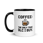 Funny gaming mug with coffee quote – the only DLC I buy design