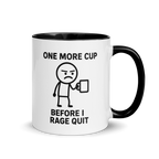 One more cup before I rage quit mug – funny gamer coffee quote